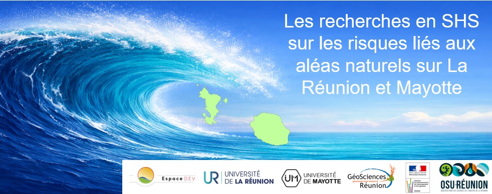 Les recherches en SHS sur les risques liés aux aléas naturels depuis et à La Réunion et Mayotte>